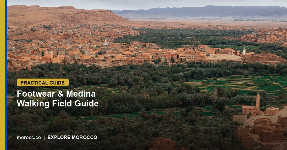 Leitfaden für Schuhwerk & das Gehen in der Medina